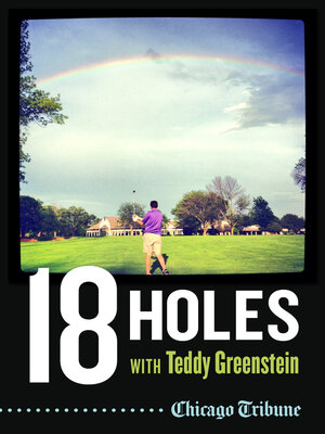 cover image of 18 Holes with Teddy Greenstein